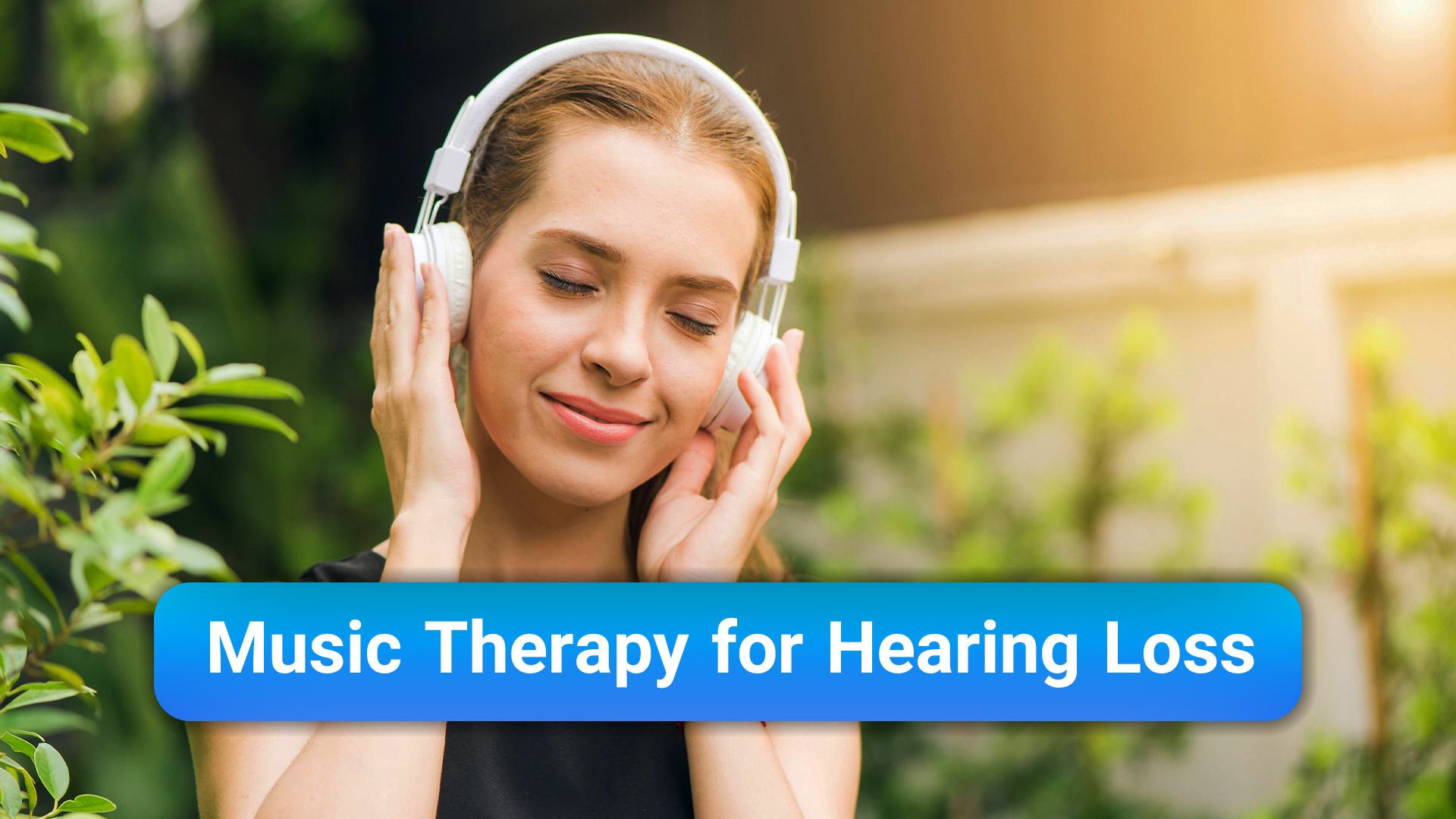 Music Therapy for Hearing Loss