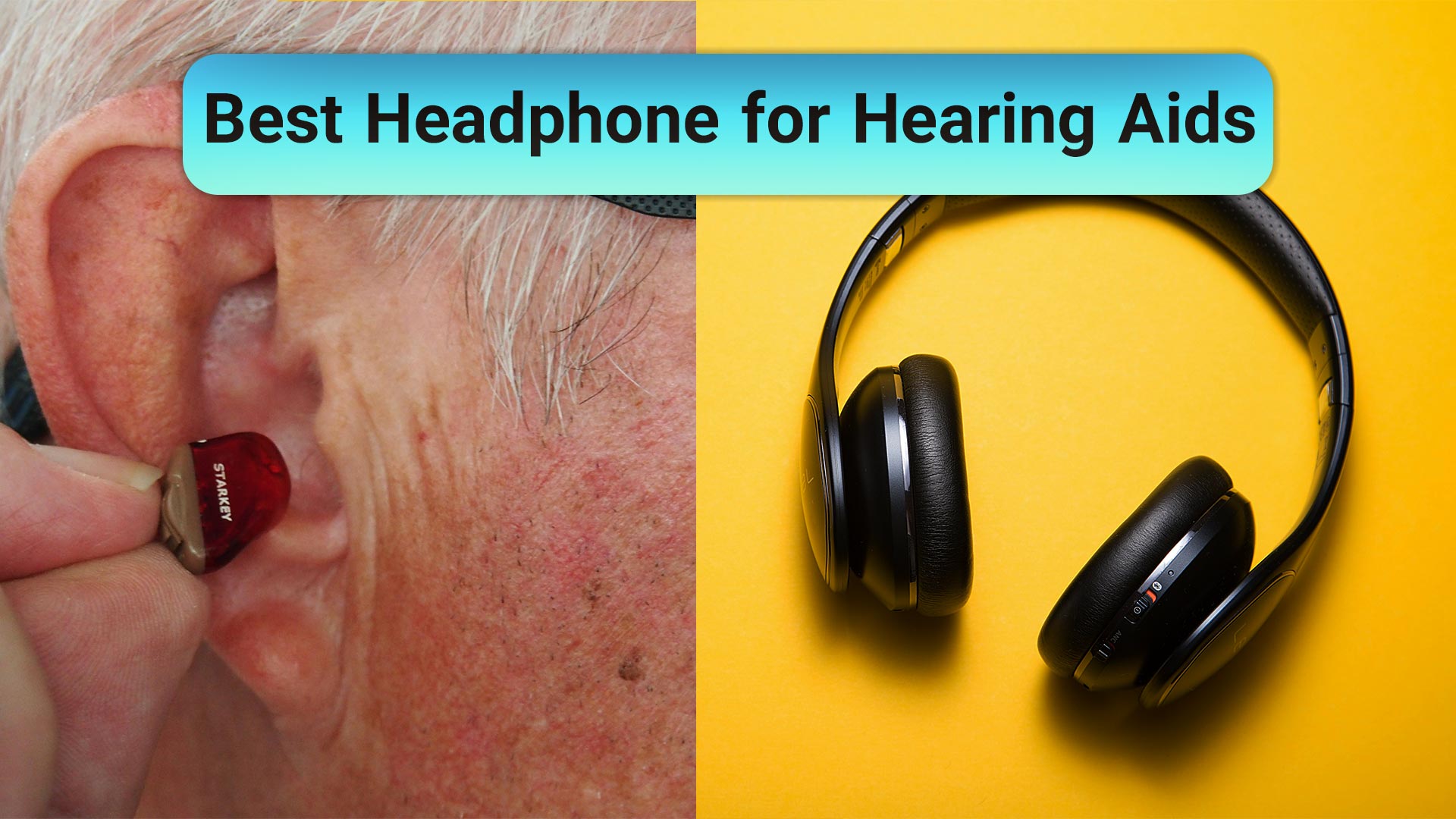 best headphone for hearing aids